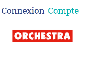 Orchestra connexion à mon compte en ligne