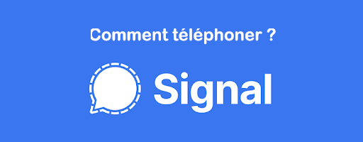 Comment appeler avec Signal ?