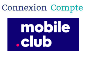 Connexion à mon espace client Mobile Club