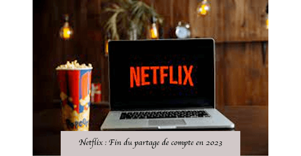 Netflix partage de compte payant